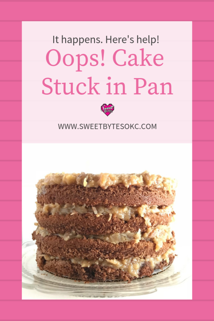 Cake stuck in pan HELP! Sweet Bytes OKC