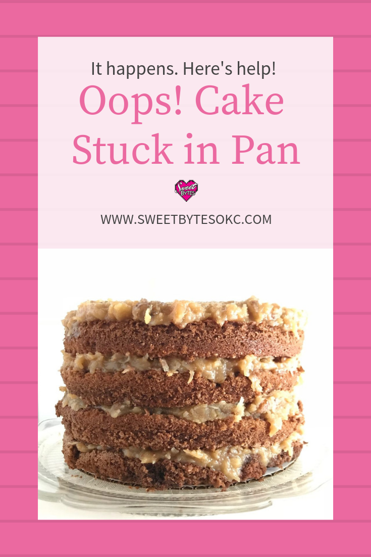 https://www.sweetbytesokc.com/wp-content/uploads/2018/12/Cake-Stuck-in-Pan-Pin-image.png