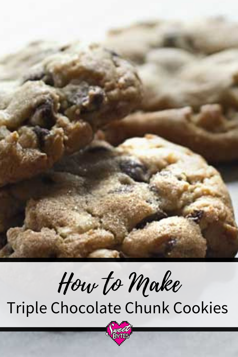 How to Make Triple Chocolate Chunk Cookies Close up of chocolate chip cookies on an image for Pinterest